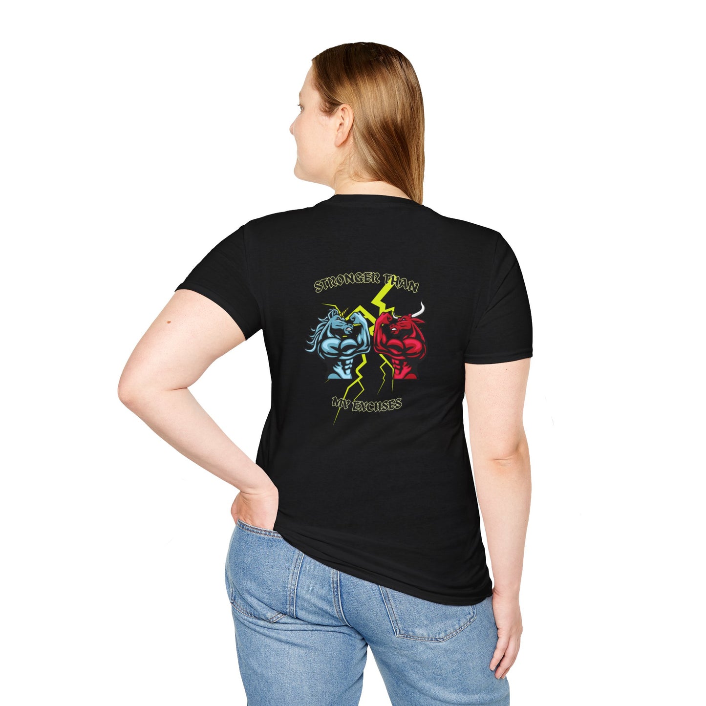Stronger Than Your Excuses! /Unisex Softstyle T-Shirt