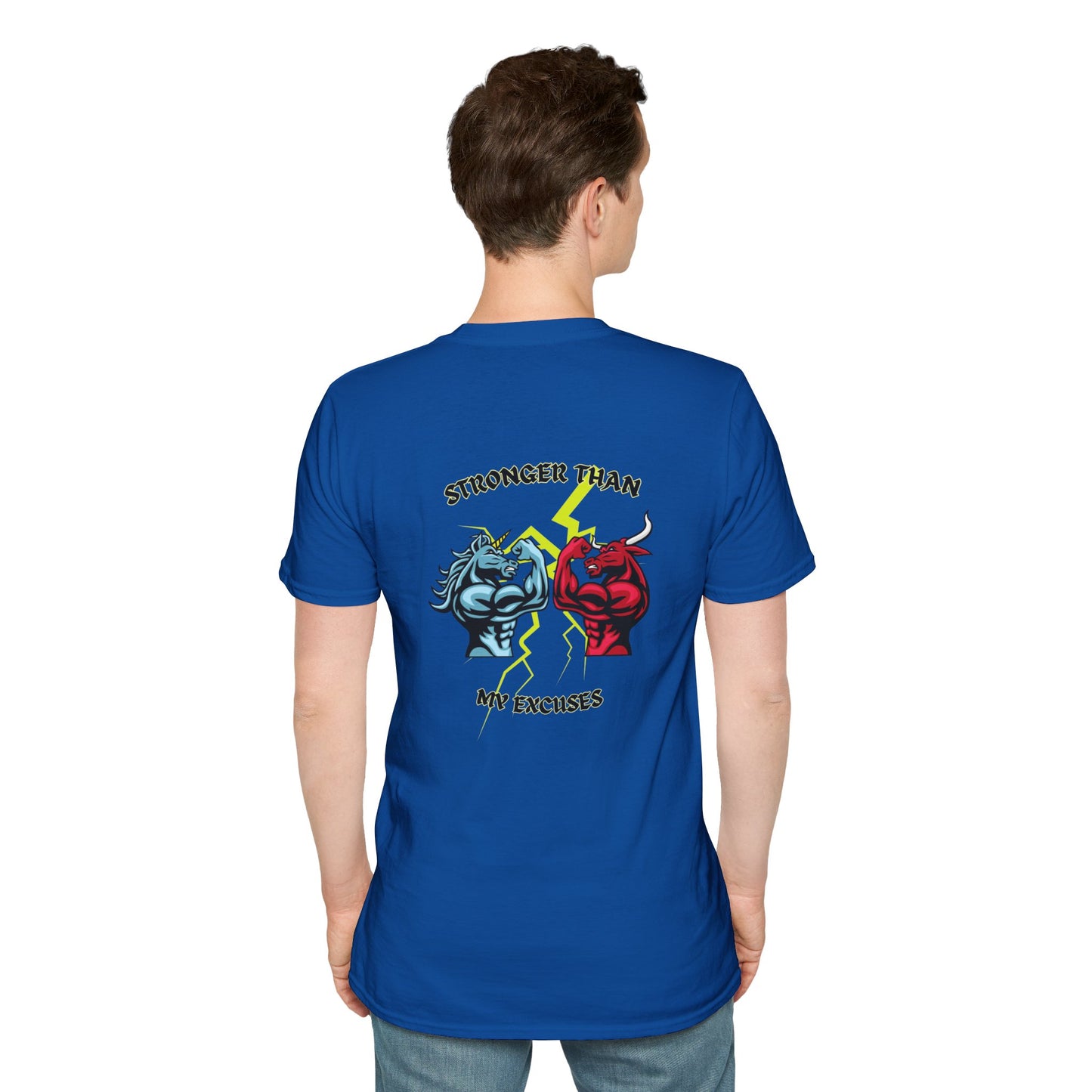 Stronger Than Your Excuses! /Unisex Softstyle T-Shirt