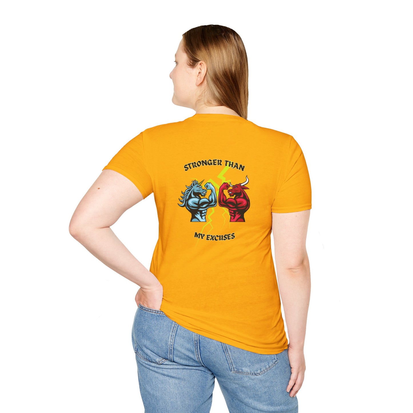 Stronger Than Your Excuses! /Unisex Softstyle T-Shirt