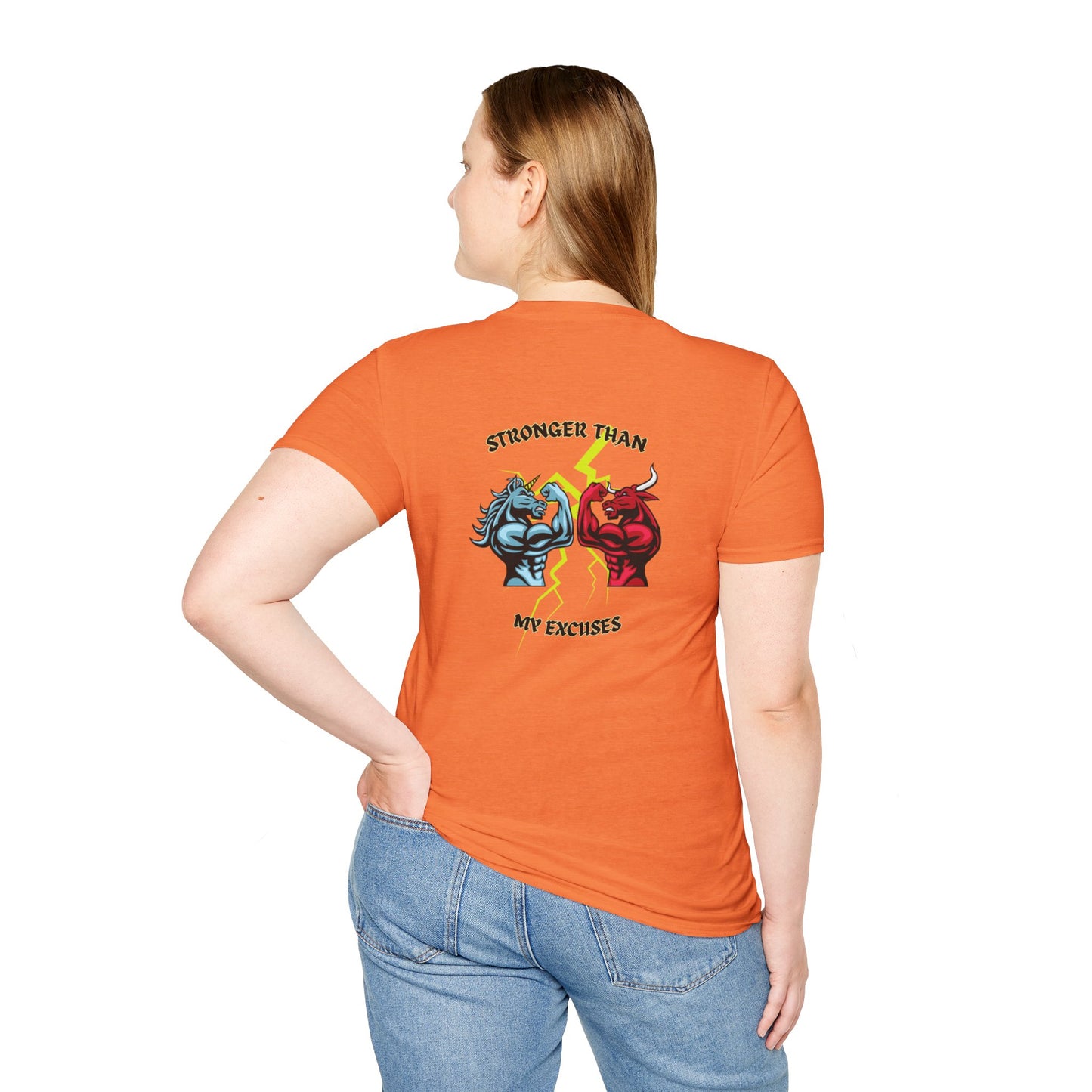 Stronger Than Your Excuses! /Unisex Softstyle T-Shirt