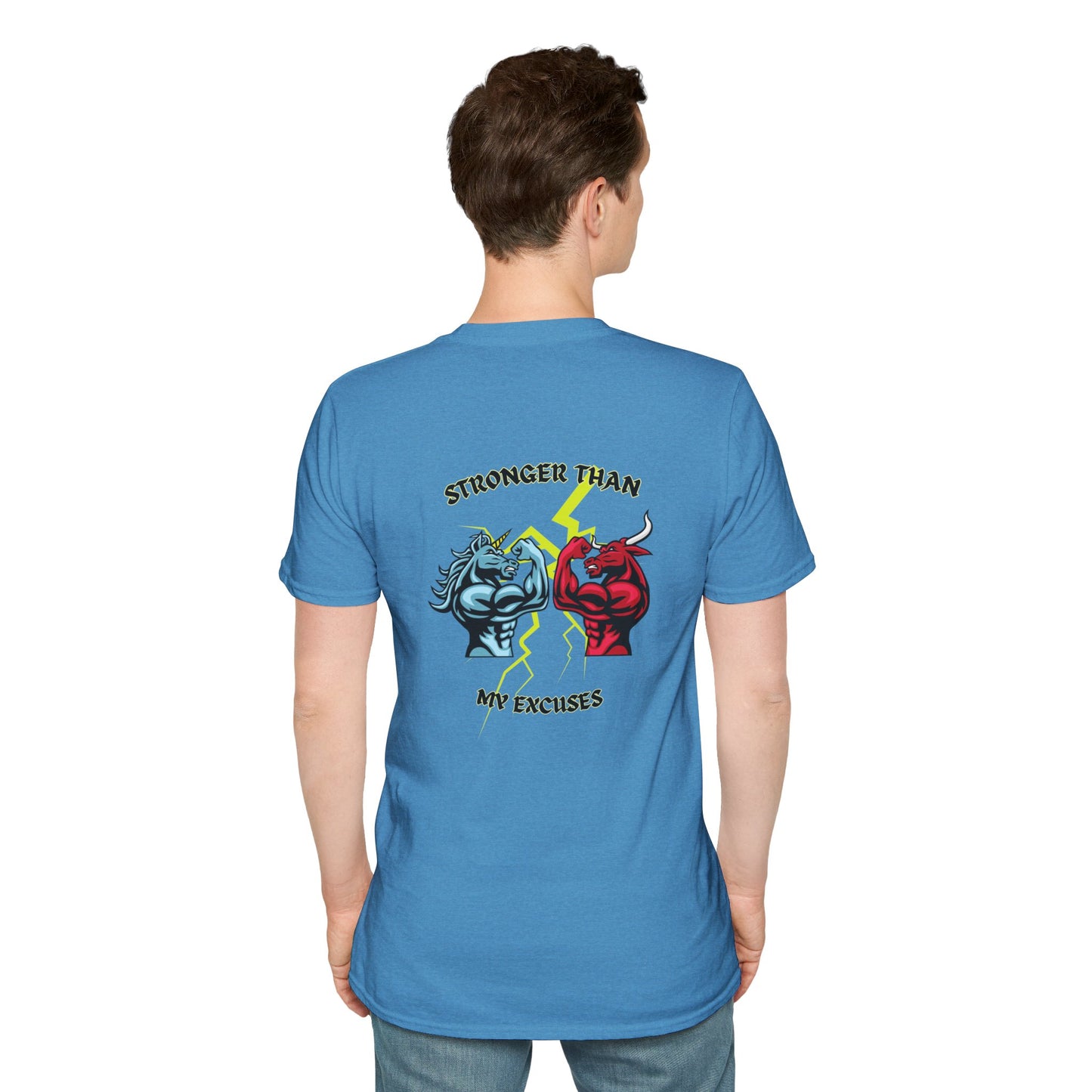 Stronger Than Your Excuses! /Unisex Softstyle T-Shirt