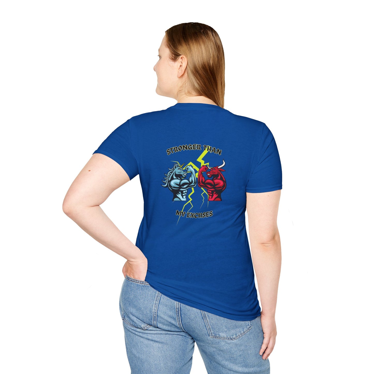 Stronger Than Your Excuses! /Unisex Softstyle T-Shirt
