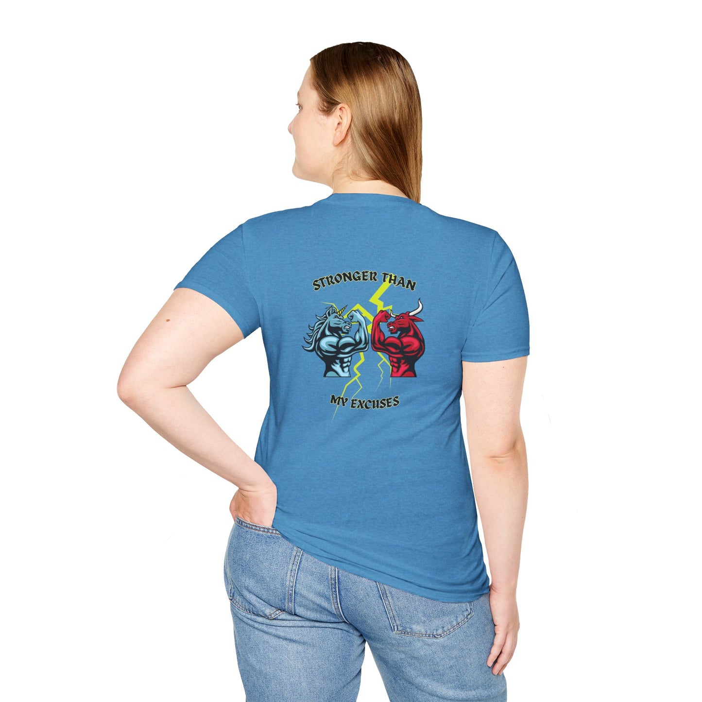 Stronger Than Your Excuses! /Unisex Softstyle T-Shirt