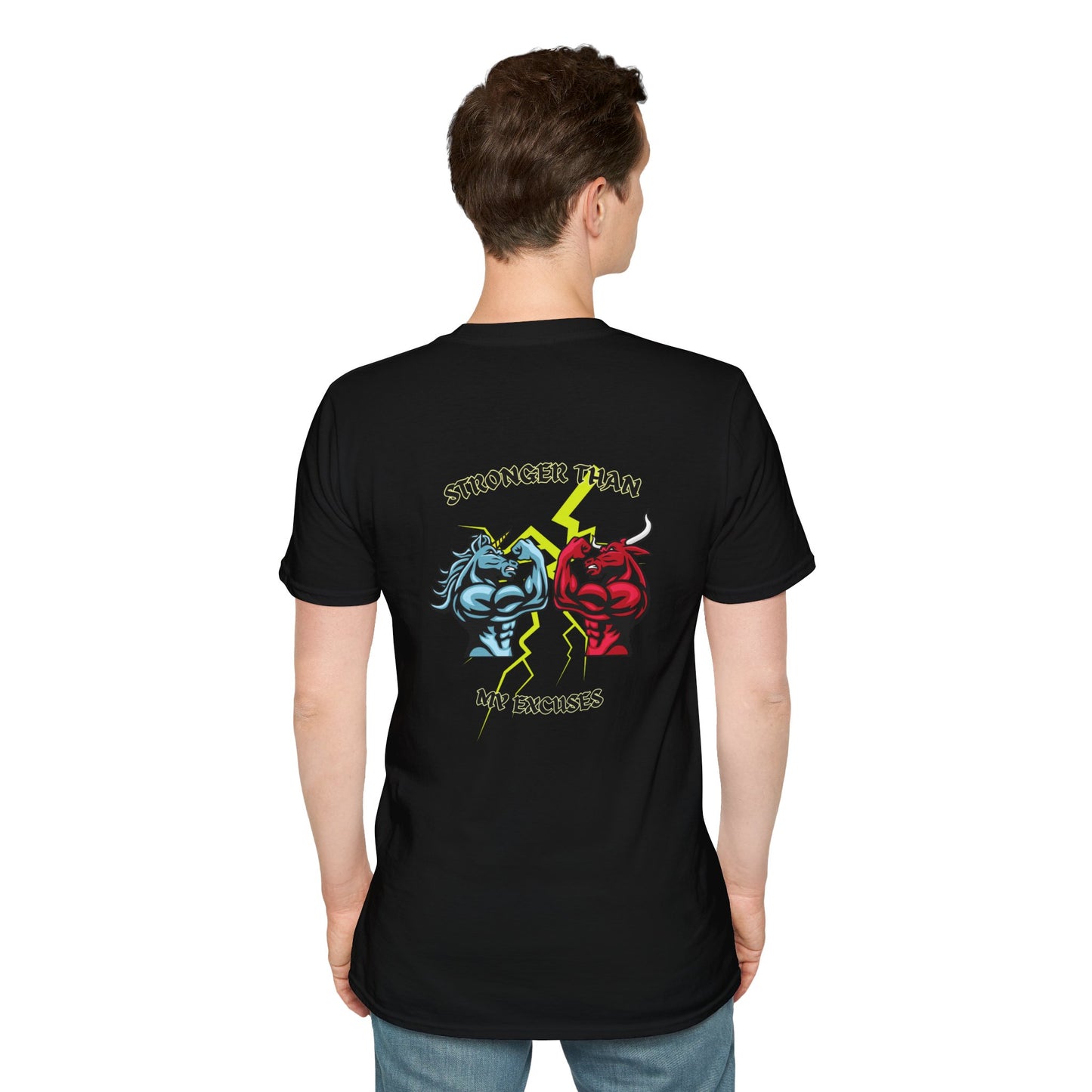 Stronger Than Your Excuses! /Unisex Softstyle T-Shirt